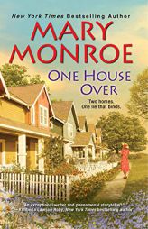 One House Over (The Neighbors Series) by Mary Monroe Paperback Book