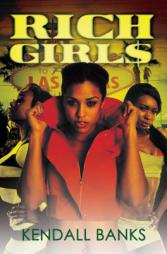 Rich Girls by Kendall Banks Paperback Book