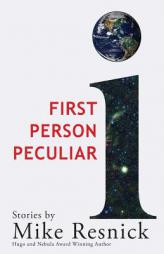 First Person Peculiar by Mike Resnick Paperback Book