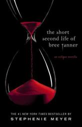 The Short Second Life of Bree Tanner: An Eclipse Novella (Twilight Saga) by Stephenie Meyer Paperback Book