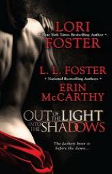 Out of the Light, Into the Shadows by Lori Foster Paperback Book