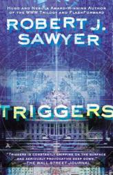 Triggers by Robert J. Sawyer Paperback Book