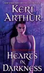 Hearts in Darkness: Nikki and Michael Book 2 by Keri Arthur Paperback Book