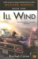 Ill Wind (Weather Warden, Book 1) by Rachel Caine Paperback Book