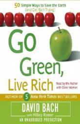 Go Green, Live Rich by David Bach Paperback Book