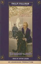 A Sally Lockhart Mystery: The Shadow in the North by Philip Pullman Paperback Book