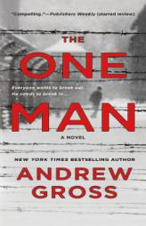 The One Man: The riveting and intense bestselling WWII thriller by Andrew Gross Paperback Book