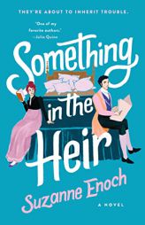 Something in the Heir: A Novel by Suzanne Enoch Paperback Book