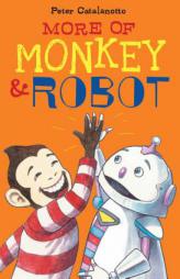 More of Monkey & Robot by Peter Catalanotto Paperback Book