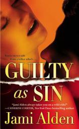 Guilty as Sin by Jami Alden Paperback Book