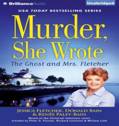 Murder, She Wrote: The Ghost and Mrs. Fletcher by Jessica Fletcher Paperback Book