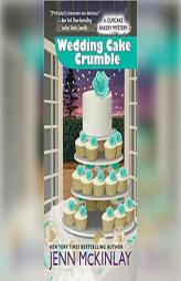 Wedding Cake Crumble (Cupcake Bakery Mystery) by Jenn McKinlay Paperback Book