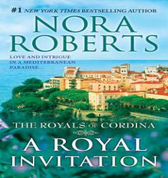A Royal Invitation (Cordina's Royal Family) by Nora Roberts Paperback Book