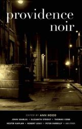 Providence Noir by Ann Hood Paperback Book