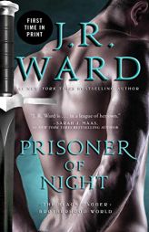 Prisoner of Night by J. R. Ward Paperback Book