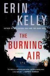 The Burning Air: A Novel by Erin Kelly Paperback Book