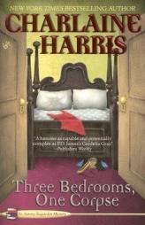 Three Bedrooms, One Corpse (Aurora Teagarden Mysteries, Book 3) by Charlaine Harris Paperback Book