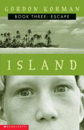 Escape (Island, Book 3) by Gordon Korman Paperback Book