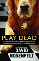 Play Dead by David Rosenfelt Paperback Book