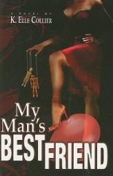 My Man's Best Friend by K. Elle Collier Paperback Book