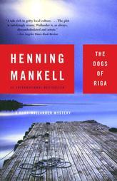 The Dogs of Riga by Henning Mankell Paperback Book