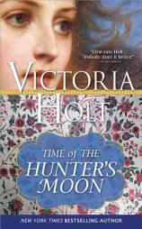 The Time of the Hunter's Moon by Victoria Holt Paperback Book