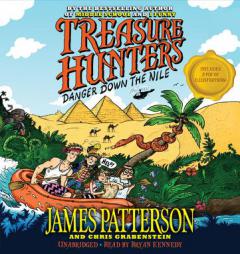 Treasure Hunters: Danger Down the Nile by James Patterson Paperback Book