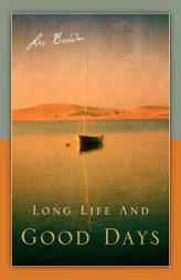 Long Life and Good Days by Les Brown Paperback Book