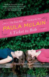 A Ticket to Ride by Paula McLain Paperback Book