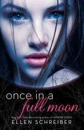 Once in a Full Moon by Ellen Schreiber Paperback Book