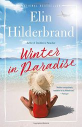 Winter in Paradise (Paradise (1)) by Elin Hilderbrand Paperback Book