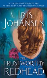 The Trustworthy Redhead by Iris Johansen Paperback Book