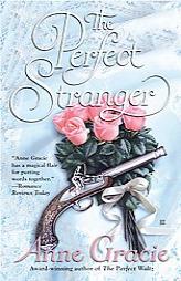 The Perfect Stranger by Anne Gracie Paperback Book