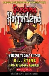Welcome To Camp Slither - Audio (Goosebumps Horrorland) by R. L. Stine Paperback Book