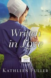 Written in Love by Kathleen Fuller Paperback Book