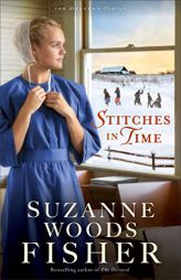 Stitches in Time by Suzanne Woods Fisher Paperback Book