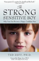 The Strong, Sensitive Boy by Ted Zeff Paperback Book