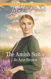 The Amish Suitor by Jo Ann Brown Paperback Book