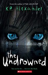 The Undrowned by K. R. Alexander Paperback Book