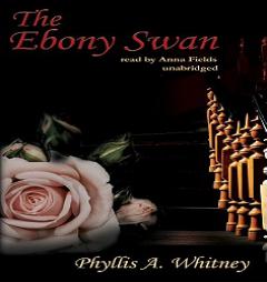 The Ebony Swan by Phyllis A. Whitney Paperback Book