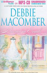 Married in Seattle: First Comes Marriage, Wanted: Perfect Partner by Debbie Macomber Paperback Book