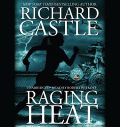 Raging Heat (Nikki Heat) by Richard Castle Paperback Book