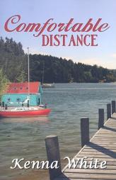Comfortable Distance by Kenna White Paperback Book