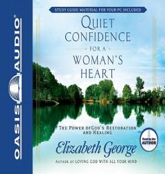Quiet Confidence for a Woman's Heart by Elizabeth George Paperback Book
