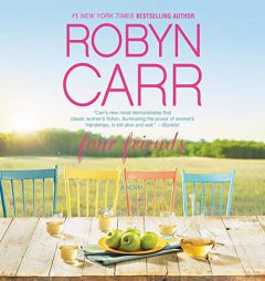 Four Friends by Robyn Carr Paperback Book