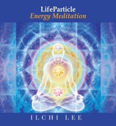 LifeParticle Energy Meditation by Ilchi Lee Paperback Book