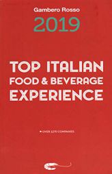 Top Italian Food & Beverage Experience 2019 by Gambero Rosso Paperback Book