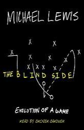 The Blind Side: Evolution of a Game by Michael Lewis Paperback Book