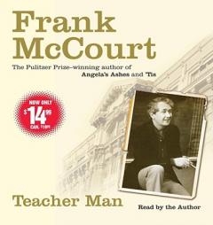 Teacher Man: A Memoir by Frank McCourt Paperback Book