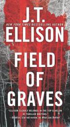 Field of Graves (Taylor Jackson) by J. T. Ellison Paperback Book